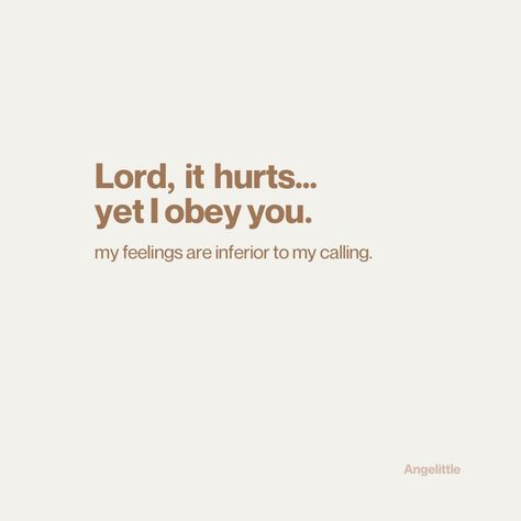 Lord, it hurts… yet I obey you. 🤎 Lord I Believe Help My Unbelief, Obey Aesthetic, Daily Bible Scriptures, Obey God, Joyful Living, Faith Messages, Godly Living, God Centered Relationship, God Answers Prayers