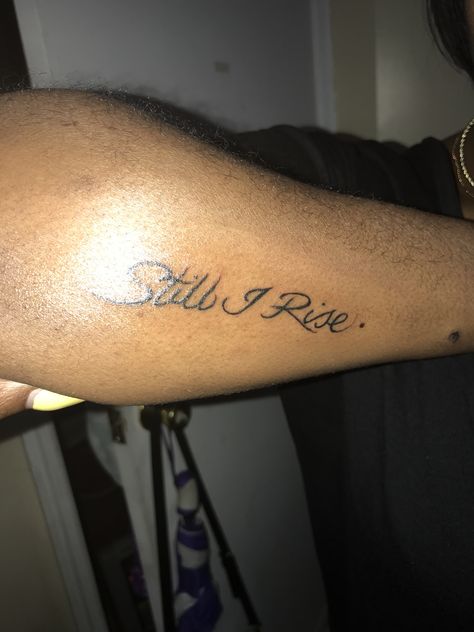 Still I rise Still I Rise Tattoo Fonts, I Rise Tattoo, Still I Rise Tattoo, Rise Tattoo, Font Tato, Tattoo Fonts Cursive, Fonts Lettering, Still I Rise, Tattoo Font