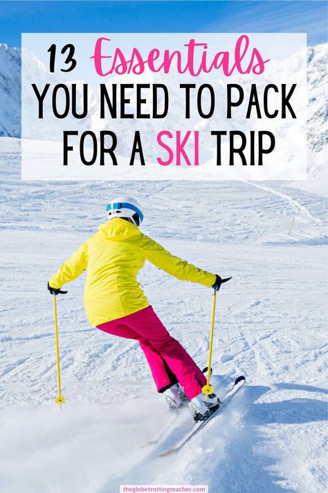 Steamboat Springs Ski Trip, Packing List For Skiing, What To Pack For A Ski Trip To Colorado, Skiing Essentials Packing Lists, How To Pack For A Ski Trip, Weekend Ski Trip Packing List, Skiing Must Haves, What To Bring On A Ski Trip, Packing For Ski Trip What To Wear