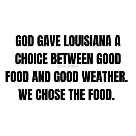 New Orleans Quotes, Godly Women Quotes, Louisiana Culture, Louisiana Bayou, Louisiana Homes, Louisiana Art, City Of God, Say That Again, Feel Good Quotes