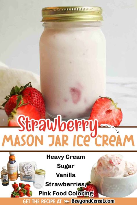 Strawberry Mason Jar, Ice Cream Mason Jars, Mason Jar Ice Cream Recipe, Jello Ice Cream, Mason Jar Ice Cream, Jar Ice Cream, Banana Ice Cream Recipe, Homemade Strawberry Ice Cream, Strawberry Ice Cream Recipe