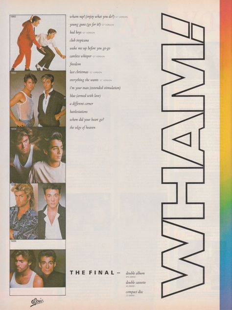 Music Press ad for The Final album George Michael Poster, Press Ad, Andrew Ridgeley, Everything She Wants, George Michael Wham, Flashback Friday, True Legend, Dorm Posters, Band Art