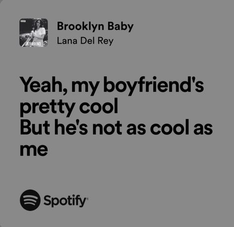 Lana Del Rey Songs Quotes, Ultraviolence Lyrics, Lana Lyrics, Brooklyn Baby Lana Del Rey, Lana Del Rey Ultraviolence, Brooklyn Girl, Baby Lyrics, Iphone Widgets, Lana Del Rey Songs