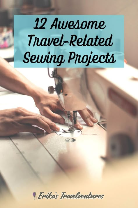 These 12 Travel-Related Sewing Projects are a great way to prepare for your next travelventures. If you’re looking for practical things to sew, why not make something to take on your next trip? These sewing projects make great travel gifts, and are sure to help you organize and accessories for your next trip. #sewing #travel Diy Sewing Travel Projects, Traveling Sewing Projects, Sew For Men Gifts, Things To Sew For Traveling, Diy Travel Blanket And Pillow, Sew Travel Pillow, Diy Gifts For Travelers Sewing Projects, Gifts To Sew For Travelers, Sewing Travel Organizer