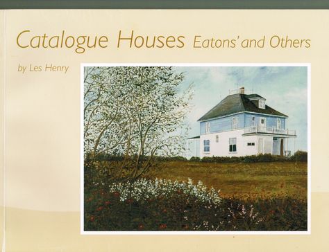 This is a story of housing, of the Canadian Prairies. Where you could order a house or its materials from a Eaton's catalogue. lots of photos present and past, styles advertisements. Eaton House, Canadian Prairies, Books For Sale, O Canada, Craftsman Bungalows, Antique Farmhouse, Kit Homes, Home Reno, Mail Order