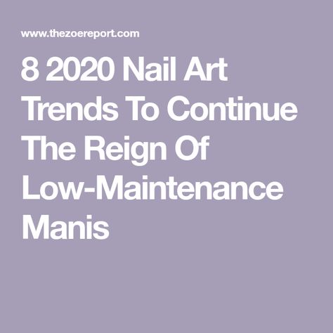 8 2020 Nail Art Trends To Continue The Reign Of Low-Maintenance Manis Two Tone Nails, Celebrity Nails, Ombre Nails Glitter, Nail Art Trends, Nails Only, Manicure Kit, Top Nail, Glitter Ombre, Art Trends