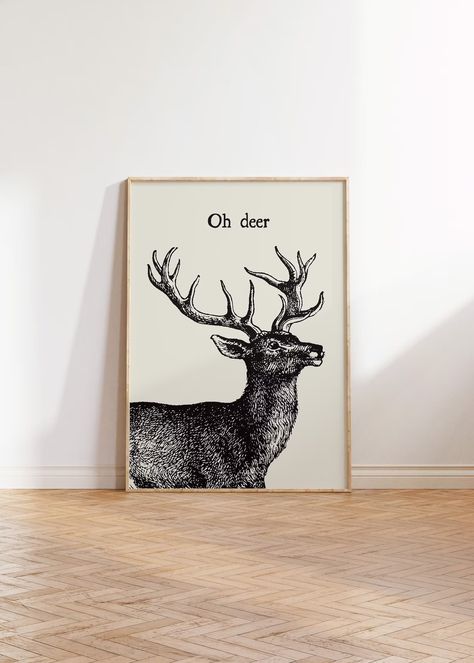 Trendy Apartment Decor, Pun Art, Art Puns, Deer Poster, Funny Deer, Trendy Apartment, Poster Funny, Bath Art, Vintage Deer