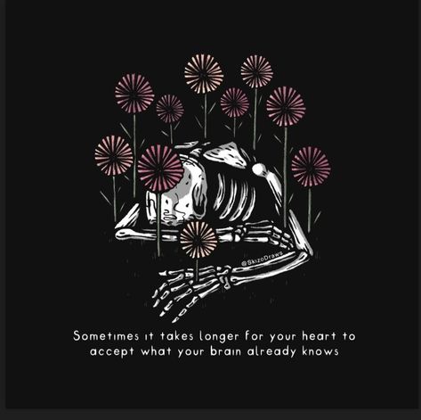 Black Aesthetic Line Art, Skull Quotes Inspirational, Skeletons Aesthetic, Skeleton Quotes, Skeleton Artwork, Skull Quote, Skeleton Love, Heart Brain, Meaningful Drawings