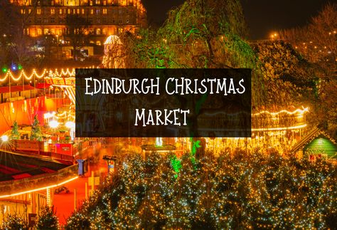 Edinburgh Christmas Market 2024 Dates & What's On Edinburgh Christmas Market, Edinburgh Christmas, European Christmas Markets, Edinburgh Travel, Christmas Things To Do, Visit Edinburgh, Christmas In Europe, Edinburgh City, Christmas Markets Europe