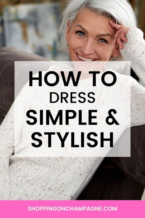 A Guide to Dressing Simple and Stylish: Fashion trends come and go like the wind, and dressing simple yet stylish remains a timeless charm. It's important to strike the right balance between comfort, simplicity, and a dash of elegance. Whether you're a busy professional, a mom on the go, or simply someone who cherishes a 'less is more' philosophy, this guide is for you. Fashion Fail, Over 60 Fashion Classy, Dressing Simple, 60 Outfits, Simple Style Outfits, Over 60 Fashion, Queen Fashion, Dress Simple, 60 Fashion