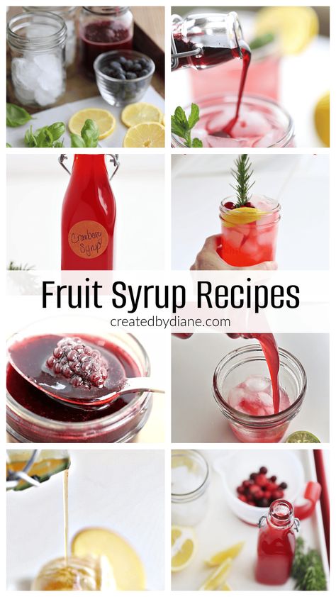 FRUIT SYRUP RECIPES createdbydiane.com Italian Soda Syrup Recipes, Homemade Fruit Syrup For Drinks, Soda Syrup Recipes, Syrup Recipe Homemade, Tea Syrup Recipe, Sugar Free Syrup Recipe, Fruit Syrup Recipe, Milk Cocktails, Raspberry Simple Syrup