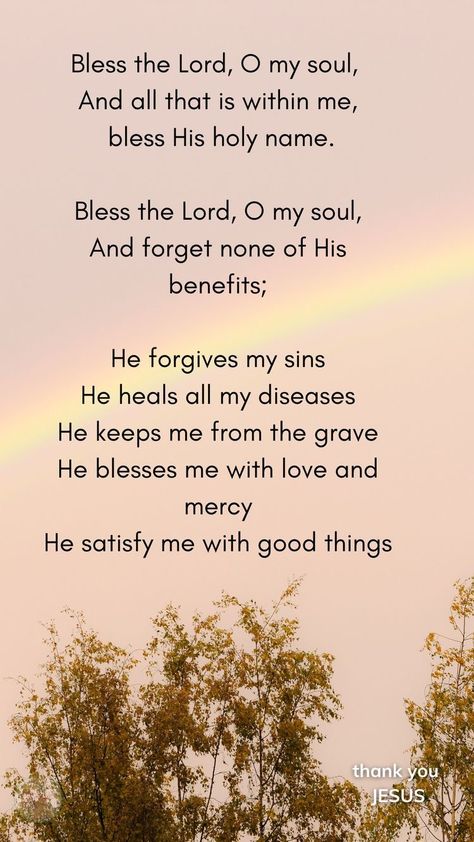 Bless The Lord Oh My Soul Wallpaper, Psalm 103:1-2, Blessed Are You Lord Our God, Bless The Lord Oh My Soul Quotes, Bless The Lord Oh My Soul, Psalms 103, Faith Scriptures, Psalm 103, Praise Jesus