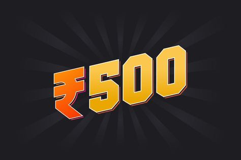 500 Indian Rupee vector currency image. 500 Rupee symbol bold text vector illustration 500 Rupees, Indian Rupee, Bold Text, Vector Art, Vector Free, Vector Illustration, For Free, Clip Art, Quick Saves