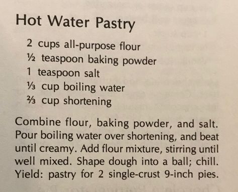 Hot Water Pastry Crust Recipe, Hot Water Pastry Recipe, Hot Water Bread Recipe, Hot Water Pie Crust Recipe, Hot Water Crust Pastry Recipe, Recession Recipes, Hot Water Pie Crust, Water Pie Recipe, Midweek Recipes