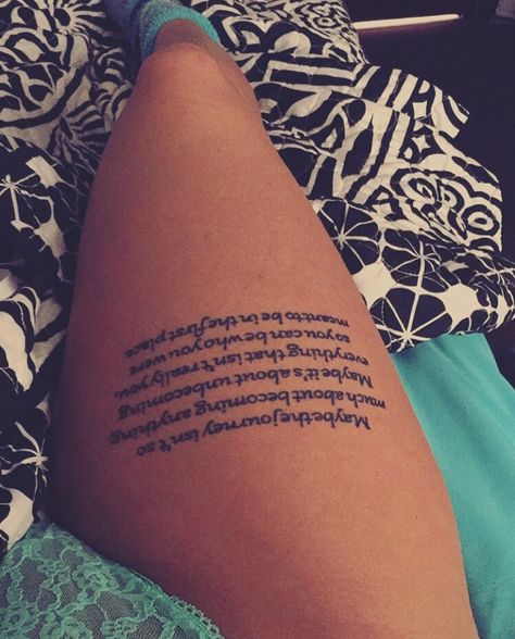 Leg Tattoos Quotes Women, Tattoo Quotes For Women Meaningful Leg, Thigh Paragraph Tattoo, Thigh Quote Tattoos, Long Tattoo Quotes, Quote Leg Tattoos Women, Bible Verse Leg Tattoo For Women, Long Quote Tattoos For Women, Front Thigh Quote Tattoo Women