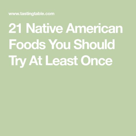 21 Native American Foods You Should Try At Least Once Anishinaabe Recipes, Authentic Native American Food, Native American Diet, Native American Food Recipes Authentic, Indian Entree Recipes, Native American Foods, Native American Recipes, Indian Entree, Tripe Recipes