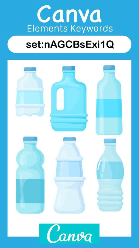 Collection Code: set:nAGCBsExi1Q Canva Graphic Design Elements | Canva Elements Keywords | Water Bottles Plastic | Art by Nytlyts Canva Graphic Design, Water Bottles Plastic, Canva Codes, Elements Canva, Graphic Design Elements, Plastic Art, Canva Elements, Water Element, Canva Pro