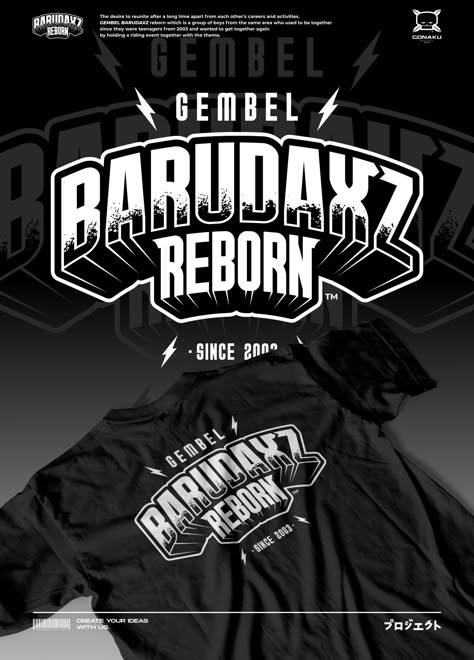 The project of GEMBEL BARUDAXZ reborn which is a group of boys from the same area who used to be together since they were teenagers from 2003 and wanted to get together again by holding a riding event with a theme. Group Tshirt Design, Design Tshirt Simple, Simple Tshirt Design, Group Of Boys, Jersey Font, Typography Shirt Design, Architecture Drawing Presentation, Shirt Logo Design, Text Tee