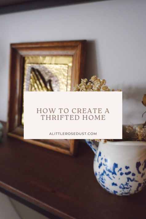 Curating a secondhand home doesn’t happen over night but it’s worth it. Here’s how you can creste a thrifted home. Second Hand Decor, Thrift Decor Ideas Living Rooms, Thrifted Home Decor Aesthetic, Thrifted Interior Design, Thrifted Home Aesthetic, Thrifting Aesthetic Home, Thrifted Interior, Thrifted Home Decor Diy Ideas, Thrifting Home Decor