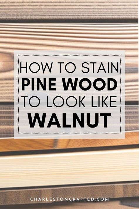 Want to use wood stain to totally transform the look of your wood? Here’s how to stain pine to look like walnut! How To Stain Wood Paneling, Weathered Pine Stain, Minwax Stains On Pine, Wax Stains On Wood, Best Stain Colors For Pine, Stain Combos On Pine, Minwax Early American Stain On Pine, Can You Stain Over Stain, How To Stain Pine Wood