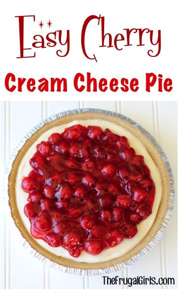 Strawberry Cream Cheese Pie Recipe, Cherry Cream Cheese Pie, Cream Cheese Pie Recipes, Cherry Cream Cheese, Cheese Pie Recipe, No Bake Cherry Cheesecake, Cream Cheese Pie, Frugal Girls, Cheese Pie