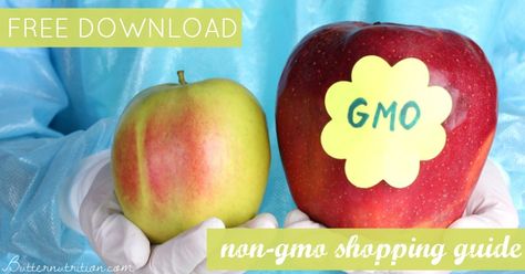 FREE DOWNLOAD: Non-GMO Shopping Guide | Butter Nutrition Non Gmo Recipes, Non Gmo Foods, Gmo Free Food, Genetically Modified Organisms, Genetically Modified Food, Gmo Foods, Mc Donald, Eating Organic, Holiday Meals