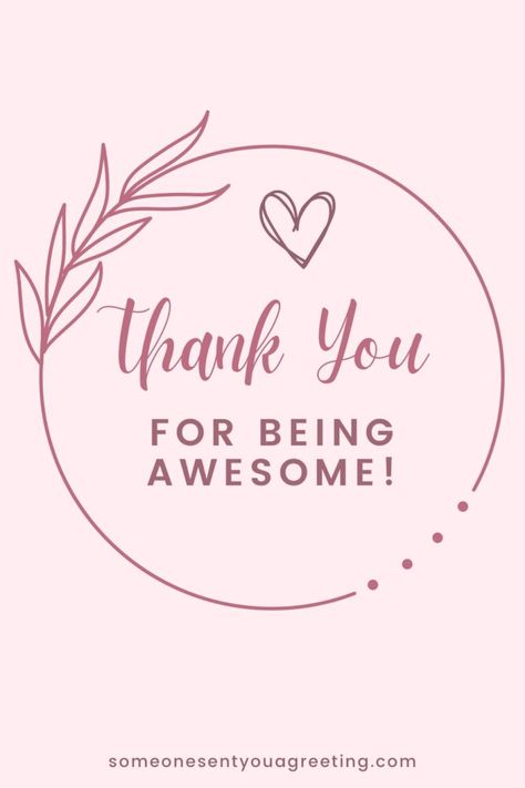 Thank You For Being Awesome, Thank You Friend For Being There, Thank You Family Quotes, We Appreciate You, Thank You 2023, Thank You For Being My Friend, Thank You For Being A Friend, Thank You Friend Quotes, Thanksgiving Messages For Friends