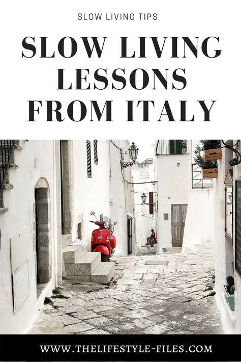 How To Live A European Lifestyle, Back To Basics Living, Slow Living Aesthetic, Italy Lifestyle, Live Quotes For Him, Slow Living Lifestyle, Simple Living Lifestyle, Living Quotes, Italian Living