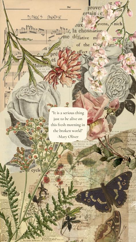 #floral #pastel #nature #vintage #vibes #wallpaper Mary Oliver Wallpaper, Wallpaper Aesthetic Vintage Pastel, Vintage Quotes Aesthetic, Vintage Phone Wallpaper, Pastel Nature, Nature Vintage, Collage Art Projects, Folk Art Flowers, Paper Collage Art