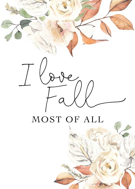 I Love Fall Most of All - Free printable floral artwork in subtle shades Blank Wallpaper Backgrounds, Fall Pumpkin Desserts, Printout Stickers, Word Art Ideas, Blank Wallpaper, Flower Desktop, Free Printable Artwork, Vintage Cards Handmade, Flower Desktop Wallpaper