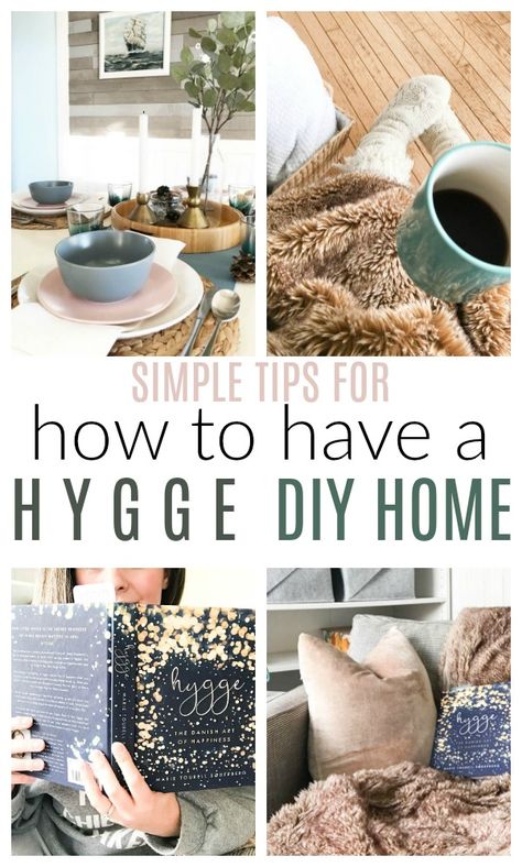 Tips for a Hygge DIY home that will feel cozy, welcoming and simple. How to create a Hygge DIY Home without going overboard (and feeling like you have to makeover your house!) #diypassionblog #hygge #diyhomedecor #homedecor #decorinspiration Hygge Lifestyle Inspiration, Hygge Diy, Hygge Inspiration, Popular Home Decor, File Cabinet Makeover, Hygge Design, Hygge Living, Hygge Style, Hygge Life