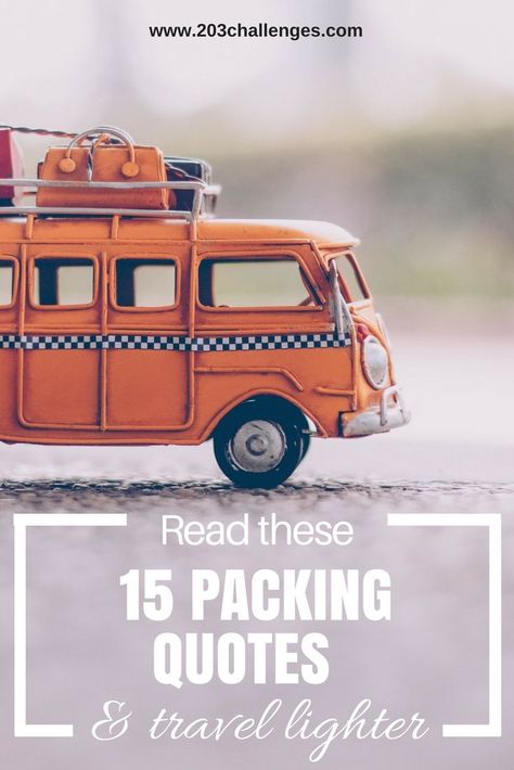 Packing your bags for your next trip? Source some inspiration from all those who have done it before you and have found the right words to describe the thrill, Packing Quotes, Travel Light Packing, Packing Hacks, Packing Guide, Packing Lists, Travel Quotes Inspirational, Travel Blogging, Packing List For Travel, Travel Articles