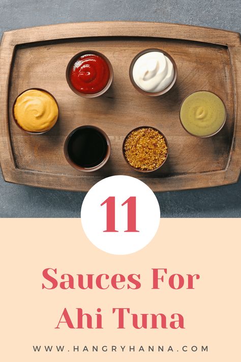 What Sauce Goes with Ahi Tuna? (11 Sauces) – Hangry Hanna Seared Tuna Dipping Sauce, Seared Ahi Tuna Recipe Dipping Sauces, Sauces For Tuna, Sauce For Seared Tuna, Seared Tuna Sauce, Seared Ahi Tuna Sauce, Tuna Steak Sauce Recipes, Tuna Steak Dipping Sauce, Sauce For Ahi Tuna Steaks