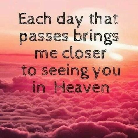 Birthday Message For Son, Dad In Heaven Quotes, Going To Heaven, Missing My Husband, In Loving Memory Quotes, Miss Mom, Missing My Son, Mom In Heaven, Miss My Mom