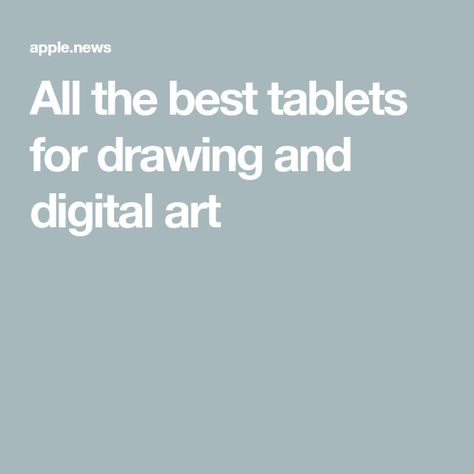 All the best tablets for drawing and digital art Computer Tips, Hacking Computer, Pen And Paper, Apple News, All The Best, Digital Art, Tablet, Pen, Computer