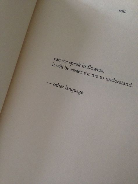 Nayyirah Waheed Quotes, Nayyirah Waheed, Flower Quotes, Poem Quotes, Love Words, Poetry Quotes, Quote Aesthetic, Pretty Words, Beautiful Quotes