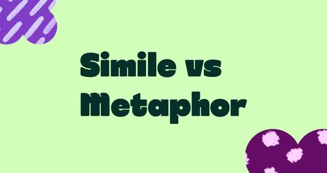 Creative Writing Examples, Simile Vs Metaphor, Example Of Simile, Similes And Metaphors, Literary Devices, Similarities And Differences, Guide To The Galaxy, Tough As Nails, Figurative Language