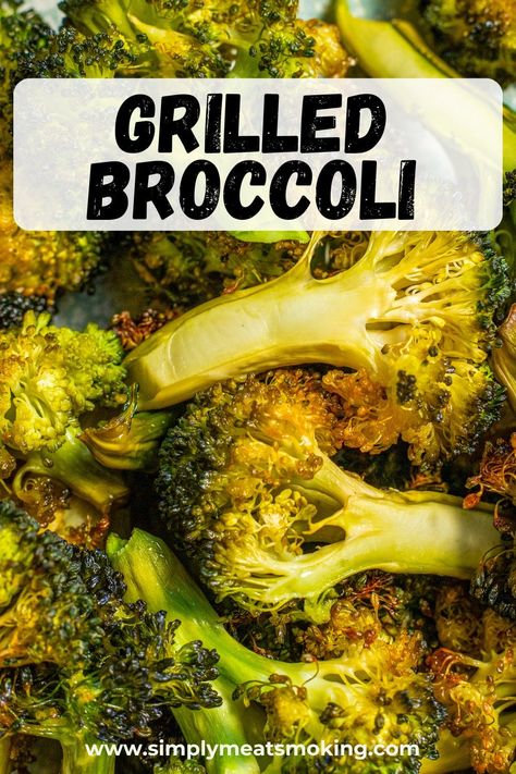 Grilled Broccoli (Simple Yet Flavorful!) Grilled Broccoli Recipes, Broccoli On The Grill, Broccoli Side Dish, Grilled Broccoli, Vegetarian Bbq, Raw Broccoli, Easy Steak Recipes, Spicy Seasoning, Pellet Grill Recipes