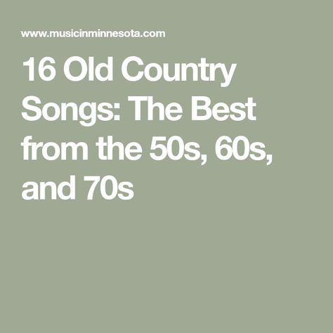 16 Old Country Songs: The Best from the 50s, 60s, and 70s Old Country Music Singers, Country Songs List, Road Trip Songs, Old Country Songs, Best Old Songs, Old Song Download, Country Love Songs, Old Country Music, Live Songs