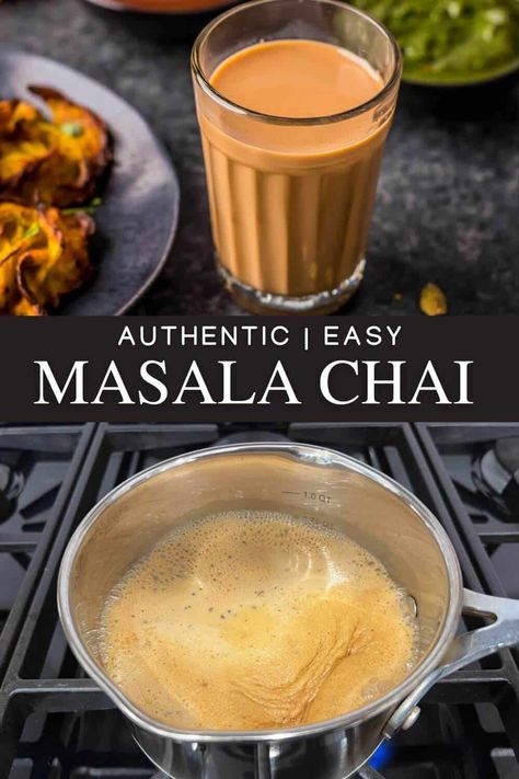 How To Make Masala Chai, Indian Chai Recipe, Authentic Indian Chai Tea Recipe, How To Make Chai, Chai Masala Recipe, Chi Tea Recipe, Indian Chai Tea Recipe, Traditional Chai Recipe, Chia Tea Recipe