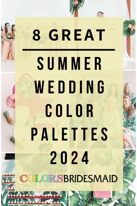 Outdoor Wedding Colors Summer, Wedding Color Palette 2024 Summer, Color Palette For Summer Wedding, Colors For A June Wedding, Vow Renewal Color Schemes Summer, August 2024 Wedding, Wedding Colors For May 2024, Summer Wedding Florals Color Palettes, Wedding Colors For Outdoor Weddings