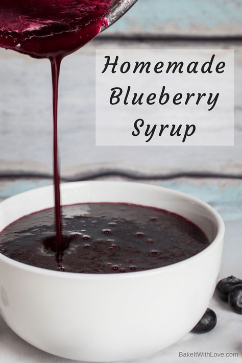 Homemade Blueberry Syrup at bakeitwithlove.com Blueberry Syrup Recipe, Homemade Blueberry Syrup, Blueberry Syrup, Pancake Syrup, Perfect Pancakes, Blueberry Sauce, Homemade Syrup, Blueberry Recipes, Syrup Recipe