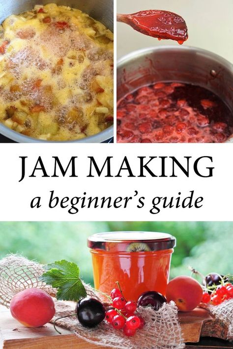 Two images of jam making and one of a jar of jam surrounded by fresh fruits. Jams Recipes, Piccalilli Recipes, Preserve Recipes, Brandy Recipe, Making Jam, Jam Making, Canning 101, Can Jam, How Much Sugar