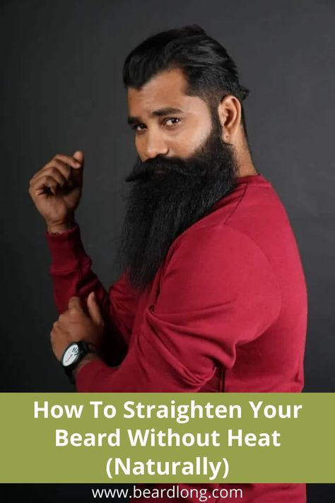 how to straighten your beard naturally without heat Beard Trimming Styles, Grow Beard Faster, Beard Growth Tips, Best Beard Growth, Beard Guide, Beard And Mustache Styles, Well Groomed Beard, Beard Tips, Mustache Styles