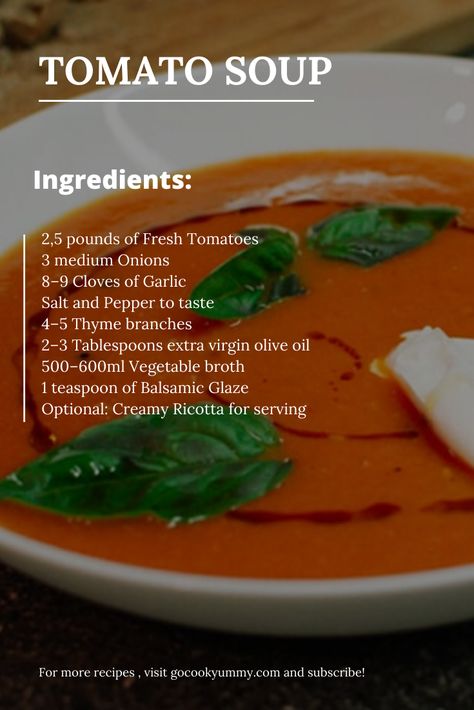 Looking to make a simple creamy tomato soup from the fresh tomatoes? I have a great recipe for you how to make a tasty and healthy homemade tomatoes soup very easy. All you will need are tomatoes, onions a few cloves or garlic and balsamic glaze. #summerrecipe #tomatosoup #homemade #creamysoups #gocookyummy #roasted #vegetarian Healthy Homemade Tomato Soup, Tomato Soup Homemade From Scratch, Tomato Soup Toppings, Healthy Tomato Soup Recipes, Homemade Tomatoes Soup, Tomato Soup Recipes Homemade, Tomatoe Soup Recipe With Fresh Tomatoes, Fresh Tomato Soup Recipes, How To Make Tomato Soup