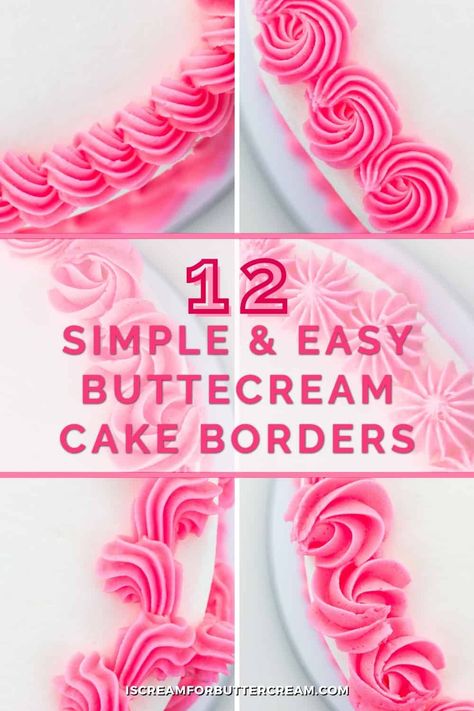 Learn cake decorating piping techniques with these 12 simple and easy buttercream cake borders. Piping cake borders can actually be easy with these simple icing designs. Learn how to pipe a cake using twelve unique buttercream borders with this step-by-step, easy to follow tutorial. Plus there's even a free printable cheat sheet for reference. Classic Cake Piping, Sheet Cake Borders Designs, Buttercream Piping Designs, Shell Boarder Cake, Cake Icing Tips And Tricks, Piping Top Of Cake, Frosting Borders Piping Techniques, 9 Inch Cake Decorating, Easy Cake Borders Piping Techniques