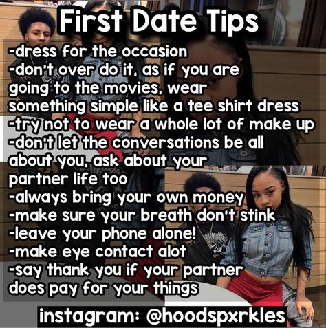 I mean this are the most important tips ever for your first date. Date Tips, First Date Tips, Crush Advice, Girl Advice, Baddie Tips, Long Lasting Relationship, Simple Life Hacks, Glow Up Tips, Girl Tips