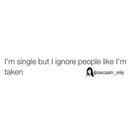 Sassy Single Quotes, Married Quotes, Single Quotes Funny, Petty Quotes, Funny Statuses, Sarcasm Only, Status Quotes, Single Quotes, Teen Quotes