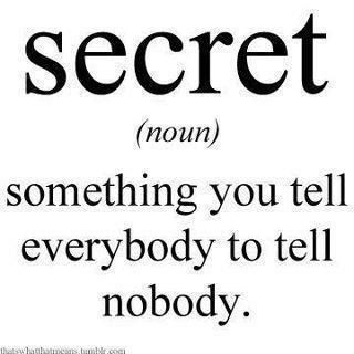 SECRET, a noun, something you tell everybody to tell nobody. Teen Dictionary, Funny Definition, Word Definitions, Bones Funny, The Words, Words Quotes, Wise Words, Favorite Quotes, To Tell