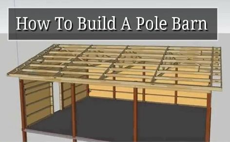 How To Build A Pole Barn - step by step instructions... Hay Barn Ideas, Pole Work For Horses Easy, Pole Work For Horses, Pole Barns With Lean To, Small Pole Barn, Pole Barn With Power Poles, Pole Barn Builders, Diy Pole Barn, Metal Pole Barns